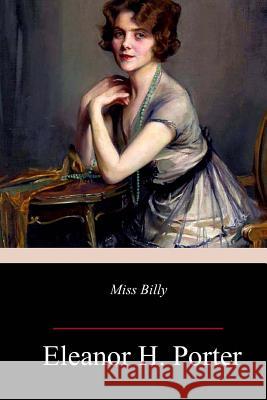 Miss Billy Eleanor H. Porter 9781985781795 Createspace Independent Publishing Platform - książka