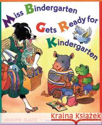 Miss Bindergarten Gets Ready for Kindergarten Joseph Slate Ashley Wolff 9780525454465 Dutton Books - książka