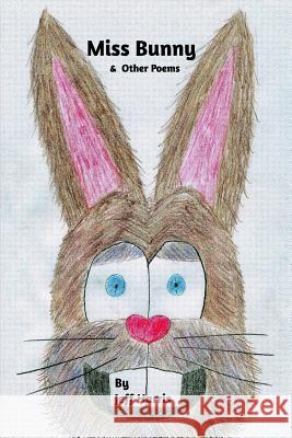 Miss Bunny & Other Poems Jeff Harris 9781320424615 Blurb - książka
