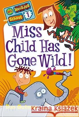 Miss Child Has Gone Wild! Dan Gutman 9780061969164  - książka