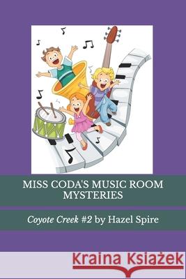 Miss Coda\'s Music Room Mysteries Hazel Spire 9781732509054 Raemark Press - książka