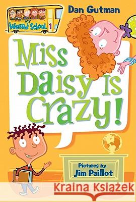Miss Daisy Is Crazy! Gutman, Dan 9780060507008 HarperTrophy - książka
