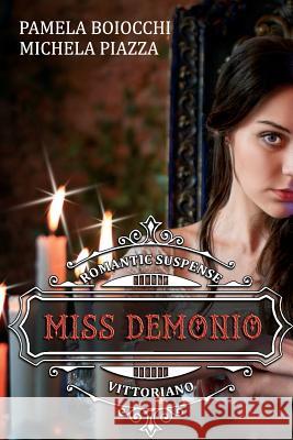 Miss Demonio Pamela Boiocchi Andrea Rizzi Michela Piazza 9781980482154 Independently Published - książka