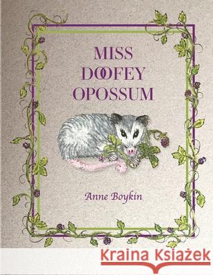 Miss Doofey Opossum Anne Boykin 9780976130192 Left - Write Ink - książka