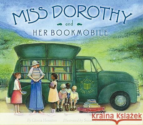 Miss Dorothy and Her Bookmobile Gloria Houston Susan Condie Lamb 9780060291556 HarperCollins - książka