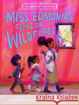 Miss Edmonia's Class of Wildfires Victoria Scott-Miller Francisco Santoya 9781223186849 Paw Prints Publishing - książka