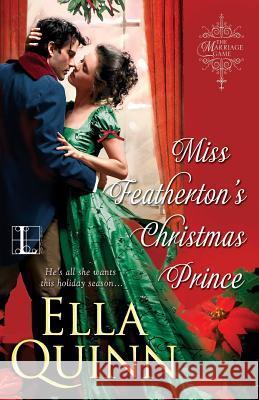 Miss Featherton's Christmas Prince Ella Quinn 9781601834614 Lyrical Press Inc - książka
