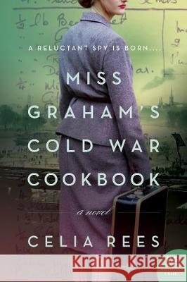 Miss Graham's Cold War Cookbook Celia Rees 9780062938015 William Morrow & Company - książka