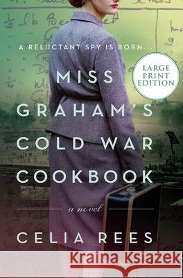 Miss Graham's Cold War Cookbook Celia Rees 9780063000087 HarperLuxe - książka