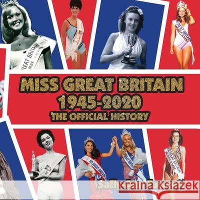 Miss Great Britain 1945 - 2020: The Official History Sally-Ann Fawcett 9781913071790 2qt Limited (Publishing) - książka