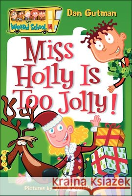 Miss Holly Is Too Jolly! D. Gutman 9781417764570 Topeka Bindery - książka