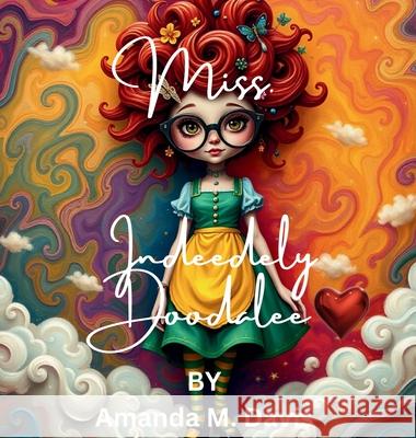 Miss. Indeedely Doodalee Amanda M. Davis 9781967665495 Amanda M. Davis - książka