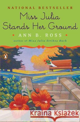 Miss Julia Stands Her Ground Ann B. Ross 9780143038559 Penguin Books - książka