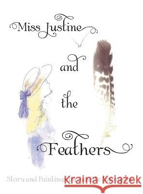 Miss Justine and the Feathers Janette Simonson 9781489700193 Liferich - książka