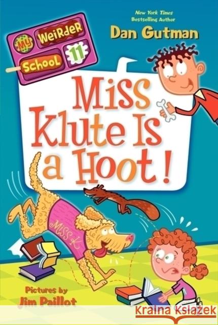 Miss Klute Is a Hoot! Dan Gutman Jim Paillot 9780062198440 HarperCollins - książka