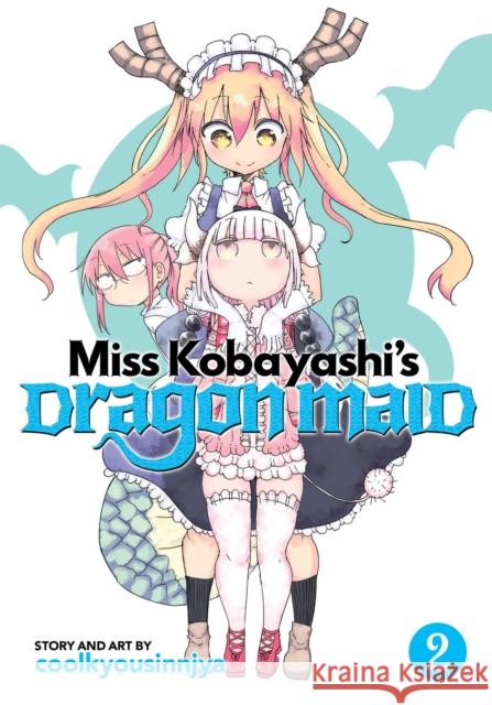 Miss Kobayashi's Dragon Maid Vol. 2 Coolkyousinnjya 9781626924314 Seven Seas - książka