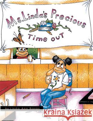 Miss Linda's Precious Time Out Linda Ann Banks 9781413473872 Xlibris Us - książka