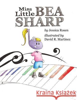 Miss Little Bea Sharp MS Jessica Rosen Mr David R. Martinez 9780999676004 Jessica Rosen - książka