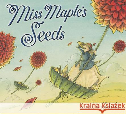 Miss Maple's Seeds Eliza Wheeler Eliza Wheeler 9780399257926 Nancy Paulsen Books - książka