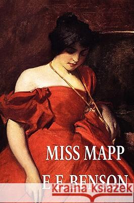 Miss Mapp E. F. Benson 9781434474001 Swordsmith Productions - książka