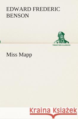 Miss Mapp E F (Edward Frederic) Benson 9783849511821 Tredition Classics - książka