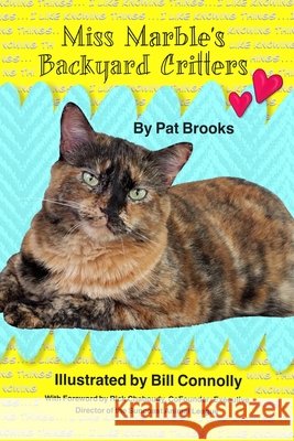 Miss Marble's Backyard Critters Patricia Brooks Stewart Bill Connolly 9780692848753 Targa 7 Inc. - książka