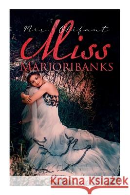 Miss Marjoribanks Mrs Olifant 9788027341467 e-artnow - książka