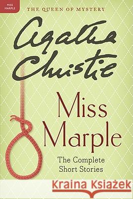 Miss Marple: The Complete Short Stories: A Miss Marple Collection Christie Agatha 9780062073716 Harper Paperbacks - książka