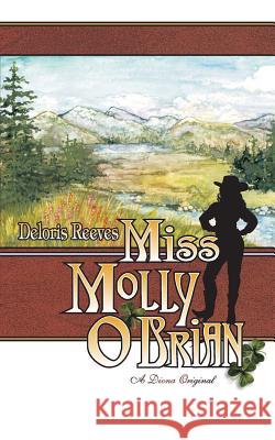 Miss Molly O'Brian Deloris Reeves Charlotte Terhune Charlotte Terhune 9781475189896 Createspace - książka