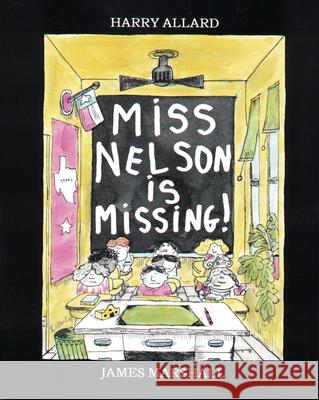 Miss Nelson Is Missing! Harry Allard James Marshall 9780395401460 Houghton Mifflin Company - książka