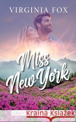 Miss New York (Silver Ridge Tales 1) Virginia Fox 9783907357750 Dragonbooks - książka