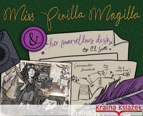 Miss Perilla Magilla and her Marvellous Desk C. L. Scott Laura McKenzi 9781838432348 Elowen Press - książka