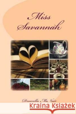 Miss Savannah Druecella Langledy McNair 9781502438119 Createspace Independent Publishing Platform - książka