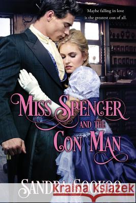 Miss Spencer and the Con Man Sandra Sookoo 9780692613894 New Independence Books - książka