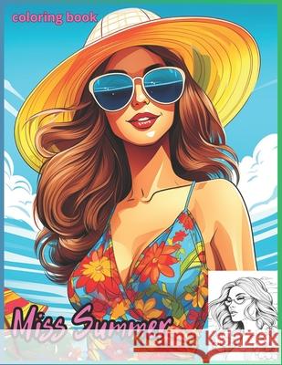 Miss Summer: coloring book Jessica B Taylor 9798326233165 Independently Published - książka