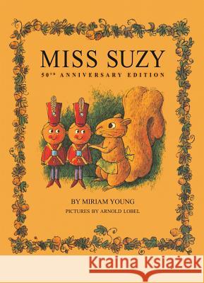 Miss Suzy Miriam Young Arnold Lobel 9781930900752 Purple House Press - książka