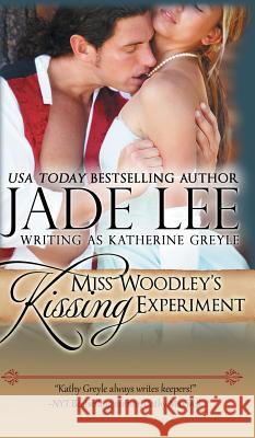 Miss Woodley's Kissing Experiment (A Lady's Lessons, Book 3) Lee, Jade 9781614179726 Epublishing Works! - książka