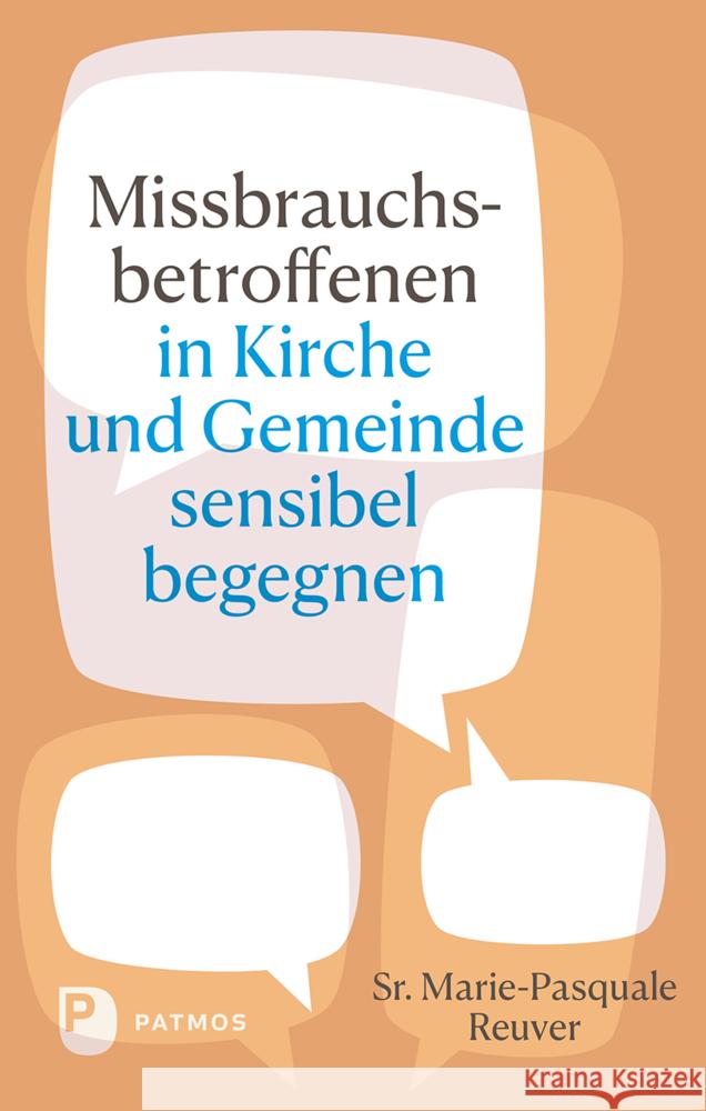 Missbrauchsbetroffenen in Kirche und Gemeinde sensibel begegnen Reuver, Sr. Marie-Pasquale 9783843615167 Patmos Verlag - książka