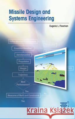 Missile Design and System Engineering Eugene L. Fleeman 9781600869082 AIAA (American Institute of Aeronautics & Ast - książka