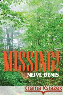 Missing! Neive Denis 9780975028728 Denise Neville - książka
