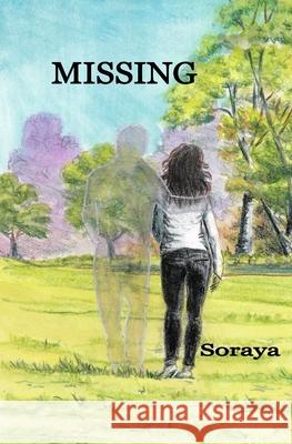 Missing Soraya 9781671060722 Independently Published - książka