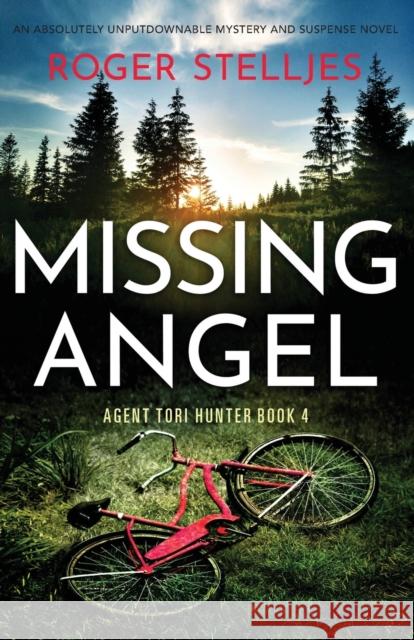 Missing Angel: An absolutely unputdownable mystery and suspense novel Roger Stelljes 9781803145006 Bookouture - książka