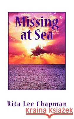 Missing at Sea: An Anna Davies Mystery Rita Lee Chapman 9781542349055 Createspace Independent Publishing Platform - książka