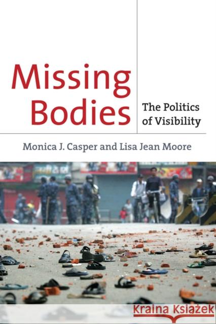 Missing Bodies: The Politics of Visibility Casper, Monica 9780814716779 New York University Press - książka