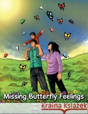 Missing Butterfly Feelings Dr Nan Nelson 9781513689395 Winsome Entertainment Group - książka