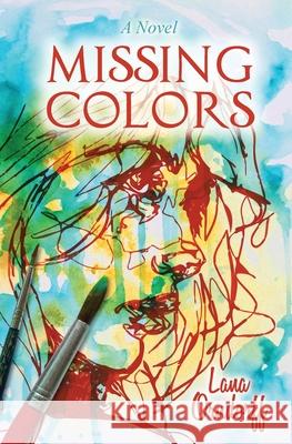 Missing Colors Lana Orndorff 9781735380902 Three South Press - książka