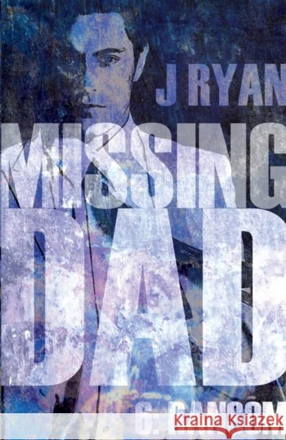 Missing Dad 6: Ransom J Ryan 9781800463578 Troubador Publishing - książka