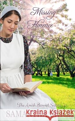 Missing Florence: Amish Romance Samantha Price 9781076500755 Independently Published - książka