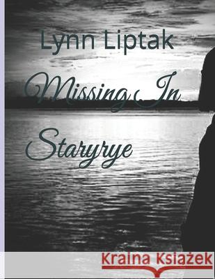 Missing In Staryrye Lynn Liptak 9798327612969 Independently Published - książka