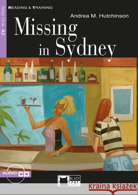 Missing in Sydney, w. Audio-CD : Englische Lektüre für das 2. und 3. Lernjahr. Niveau A2 Hutchinson, Andrea M. 9783125000667 Black Cat Publishing - książka